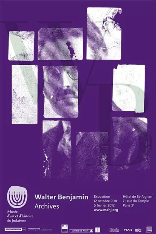 Manifesto della mostra "Walter Benjamin Archives", Fotografia del passaporto di Walter Benjamin, Berlino 1928. In alto, foto 1. Appunti sull'aura; foto 2. Kurt Schwitters, 1947; foto 3. Benjamin in uno scatto di Gisèle Freund a Pontigny; foto 4. Arno Gisinger, Port Bou 2005.